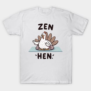 Zen Hen T-Shirt